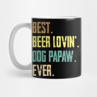 Best Beer Loving Dog Papaw Ever Mug